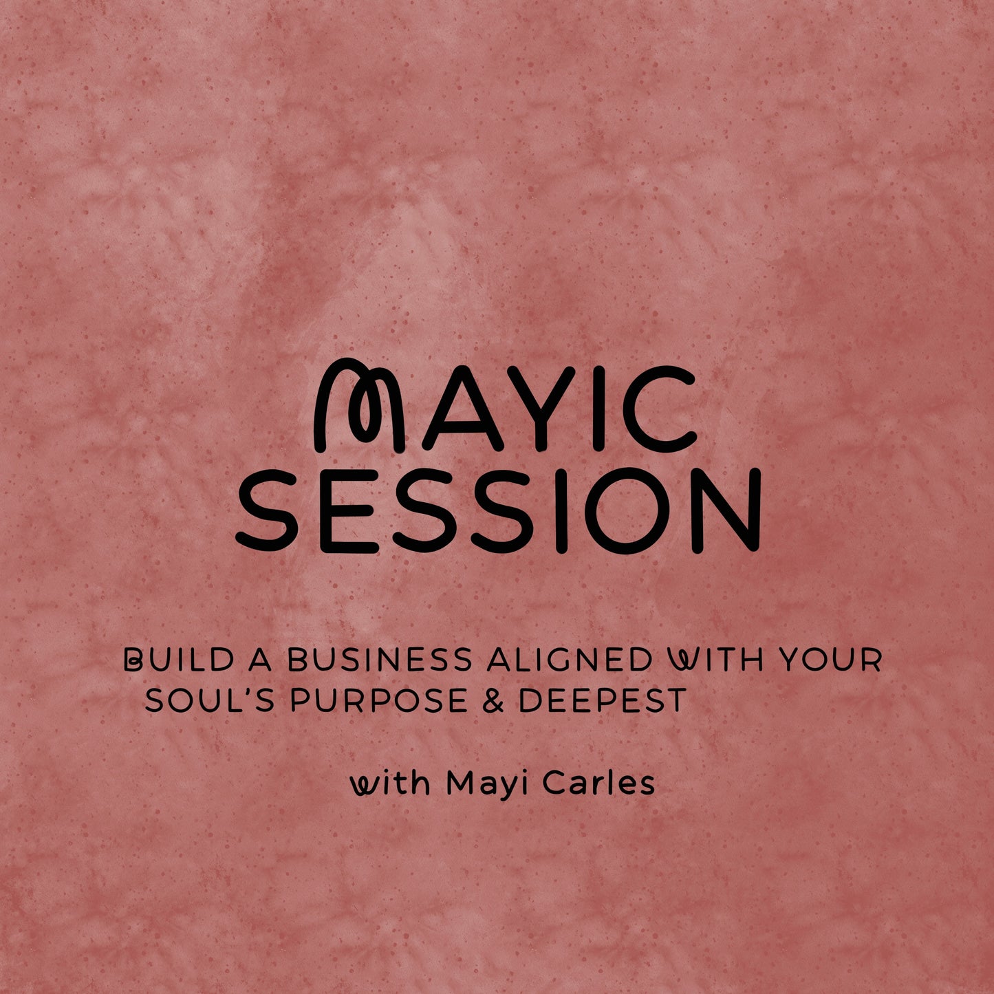 Mayic Session®